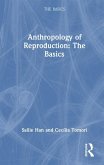 Anthropology of Reproduction: The Basics