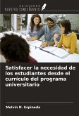 Satisfacer la necesidad de los estudiantes desde el currículo del programa universitario