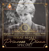 What Makes Princess Diana Special? Biography of Famous People   Children's Biography Books