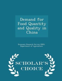 Demand for Food Quantity and Quality in China - Scholar's Choice Edition