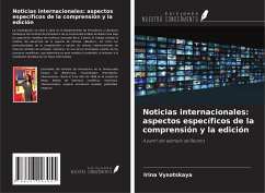 Noticias internacionales: aspectos específicos de la comprensión y la edición - Vysotskaya, Irina