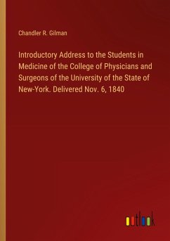 Introductory Address to the Students in Medicine of the College of Physicians and Surgeons of the University of the State of New-York. Delivered Nov. 6, 1840