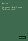 De rechtstaat, volgens de leer van Rudolf Gneist 1e deel