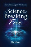 The Science of Breaking Free