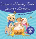 Cursive Writing Book for 3rd Graders - Bible Story Edition Children's Reading and Writing Books Cursive Writing Book for 3rd Graders - Bible Story Edition Children's Reading and Writing Books