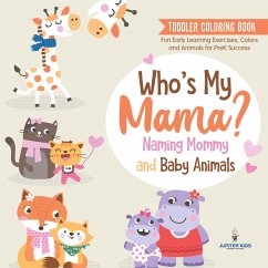 Toddler Coloring Book. Who's My Mama? - Speedy Kids