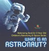 What Is An Astronaut? Astronomy Book... - Bild 1