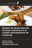 Modelo de desarrollo del turismo culinario en la ciudad metropolitana de Lampung Modelo de desarrollo del turismo culinario en la ciudad metropolitana de Lampung
