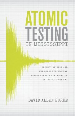 Atomic Testing in Mississippi - Burke, David Allen