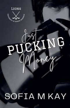 Just Pucking Money - Kay, Sofia M