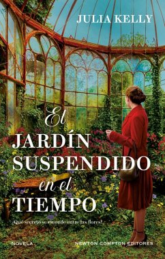 Cover El jardín suspendido en el tiempo. Cinco mujeres, un jardín lleno de secretos. Bestseller internacional