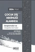 Cocuk Dis Hekimligi Alaninda Arastirmalar ve Degerlendirmeler - Mart 2024 - Caner Tümen, Emin