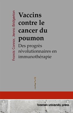 Vaccins contre le cancer du poumon - Connor, Francis; Bridgerton, Jenna