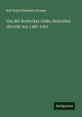 Van der Rostocker veide; Rostocker chronik von 1487-1491