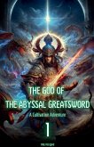 The God of the Abyssal Greatsword