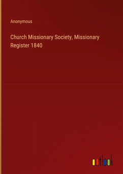 Church Missionary Society, Missionary Register 1840 - Anonymous