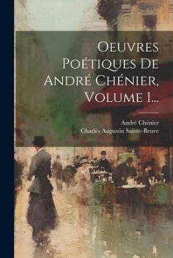 Oeuvres Poétiques De André Chénier, Volume 1... - Chénier, André