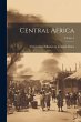 Central Africa; Volume 4 - Bild 1