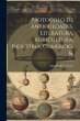 Protocolo De Antiguedades, Literatura,... - Bild 1