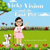 Vicky Vision and the Lost Pet Vicky Vision and the Lost Pet