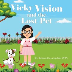 Vicky Vision and the Lost Pet - Eliana Savitsky, Rebecca