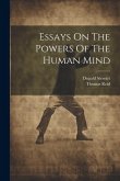 Essays On The Powers Of The Human Mind