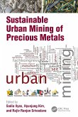 Sustainable Urban Mining of Precious Metals Sustainable Urban Mining of Precious Metals