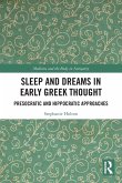Sleep and Dreams in Early Greek Thought