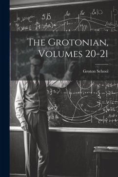 Cover The Grotonian, Volumes 20-21