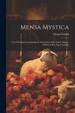 Mensa Mystica: Or a Discourse Concerning the Sacrament of the Lord's Supper. [Followed By] Aqua Genitalis