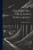 The Electric Telegraph Popularised