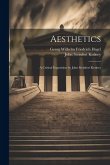 Aesthetics; a Critical Exposition by John Steinfort Kedney