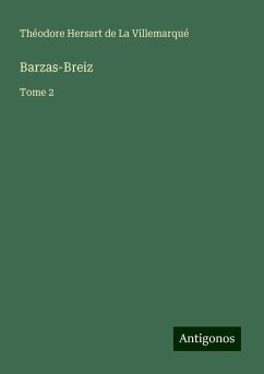 Barzas-Breiz - Villemarqué, Théodore Hersart de La