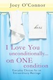 I Love You Unconditionally...on One Condition