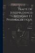 Traité De Jurisprudence Médicale Et... - Bild 1