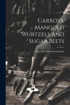 Cover Carrots, Mangold Wurtzels And Sugar Beets