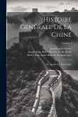 Histoire Genérale De La Chine: Ou Annales De Cet Empire; Volume 3