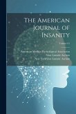 The American Journal of Insanity; Volume 61