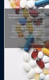 A College Textbook of Pharmaceutical Botany ?with Pharmaceutical and Medical Applications, Especially Adapted for the Use of Students of Pharmacy and