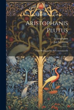 Cover Aristophanis Plutus: Cum Prolegomenis Et Commentariis