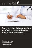 Satisfacción laboral de las profesionales sanitarias de Quetta, Pakistán