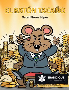 El ratón tacaño - Flores López, Óscar