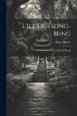 L'ile De Tsong-Ming L'ile De Tsong-Ming