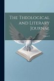The Theological and Literary Journal; Volume 8