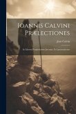 Ioannis Calvini prælectiones: In librvm prophetiarvm Jeremiæ, et Lamentationes