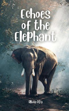 Echoes of the Elephant - Oja, Olivia