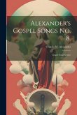 Alexander's Gospel Songs No. 8.: Gospel Song Service