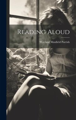 Reading Aloud - Parrish, Wayland Maxfield Reading Aloud - Parrish, Wayland Maxfield