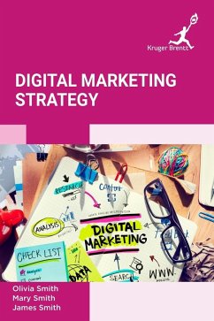 Digital Marketing Strategy - Smith, Olivia Digital Marketing Strategy - Smith, Olivia