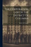 The Corporation Law Of The District Of Columbia